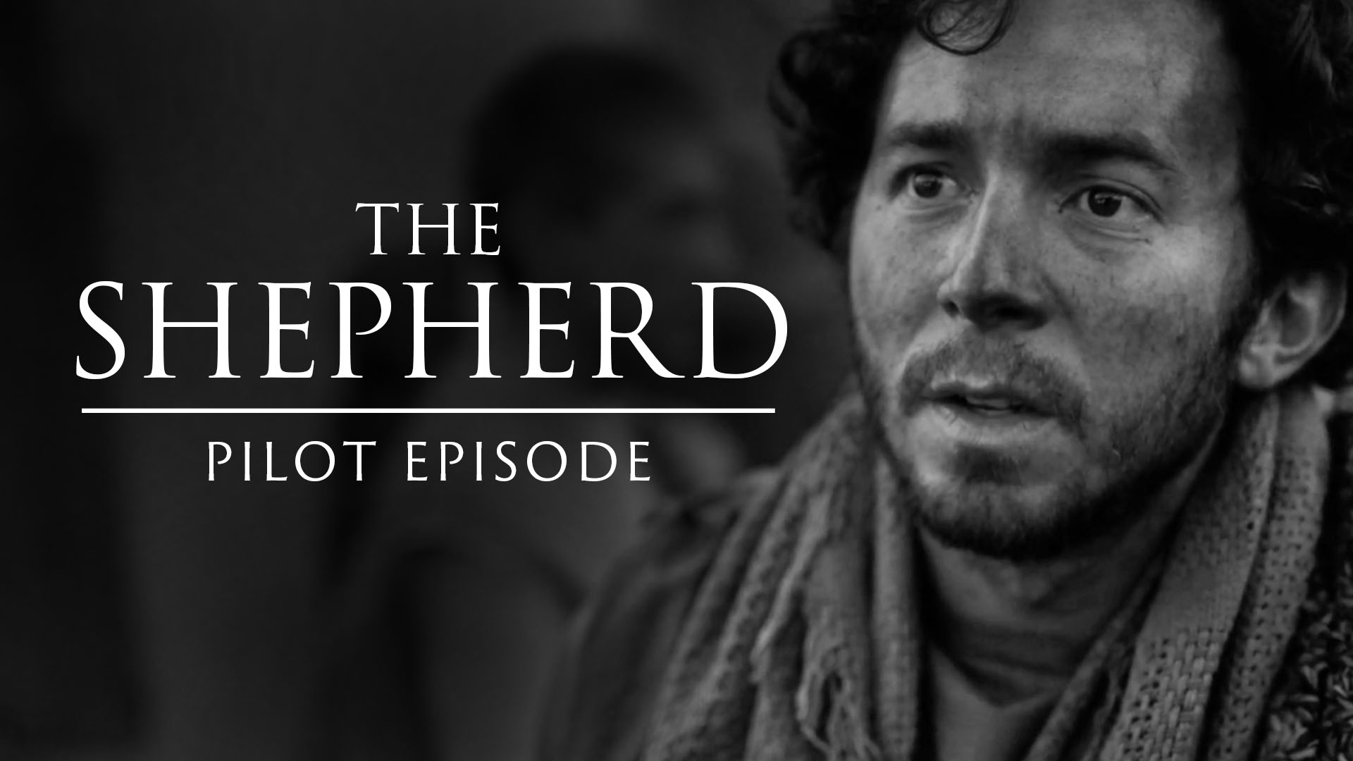 The Shepherd Pilot Episode of The Chosen